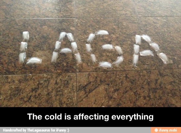 La ER
The cold is affecting everything - The cold is affecting everything