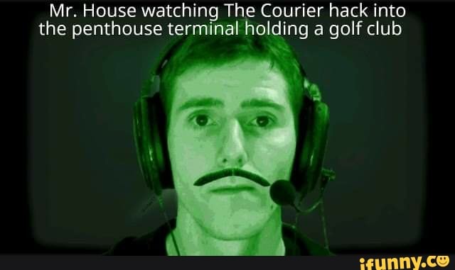 Mr. House watching The Courier hack into the penthouse terminal holding a golf club