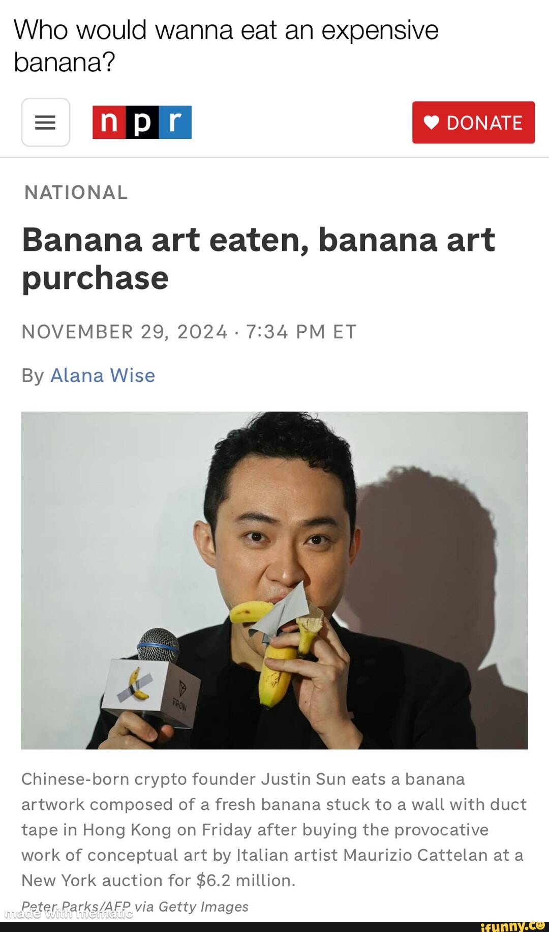 Who would wanna eat an expensive banana? NATIONAL Banana art eaten, banana  art purchase NOVEMBER 29,