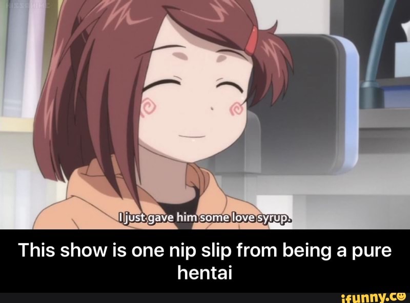 This Show Is One Nip Slip From Being A Pure Hentai This Show Is One Nip Slip From Being A Pure Hentai Ifunny