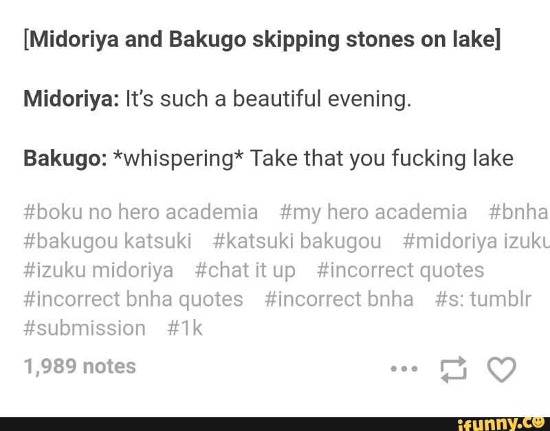 midoriya and bakugo skipping stones on lake midoriya it s such a beautiful evening bakugo whispering take that you fucking lake boku no hero academia my hero academia bnha bakugou katsuki katsuki bakugou midoriya and bakugo skipping stones on