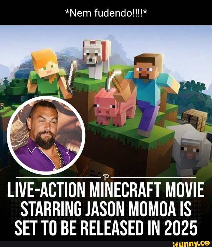 *Nem LIVE-ACTION MINECRAFT MOVIE STARRING JASON MOMOA IS SET TO BE ...