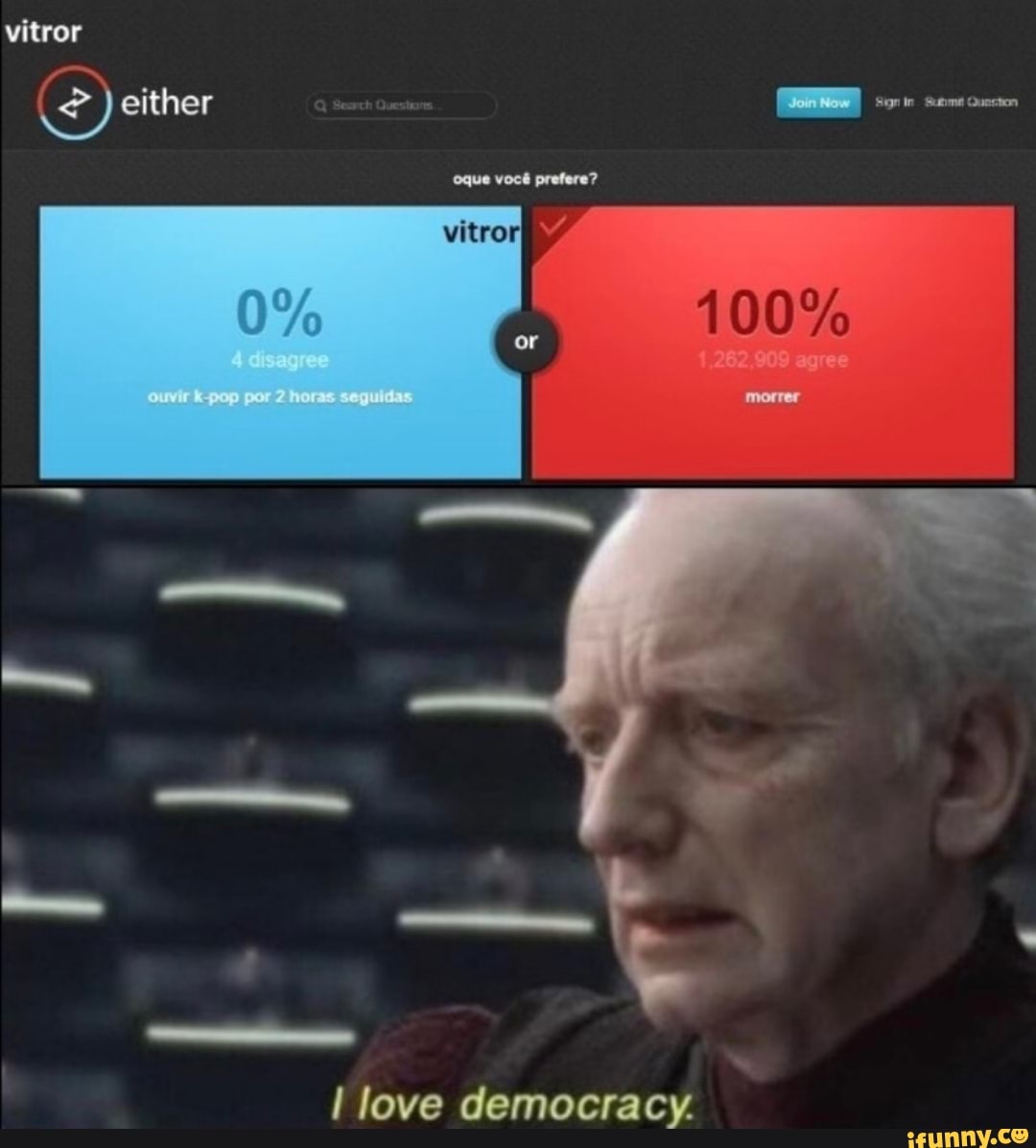 I love democracy.