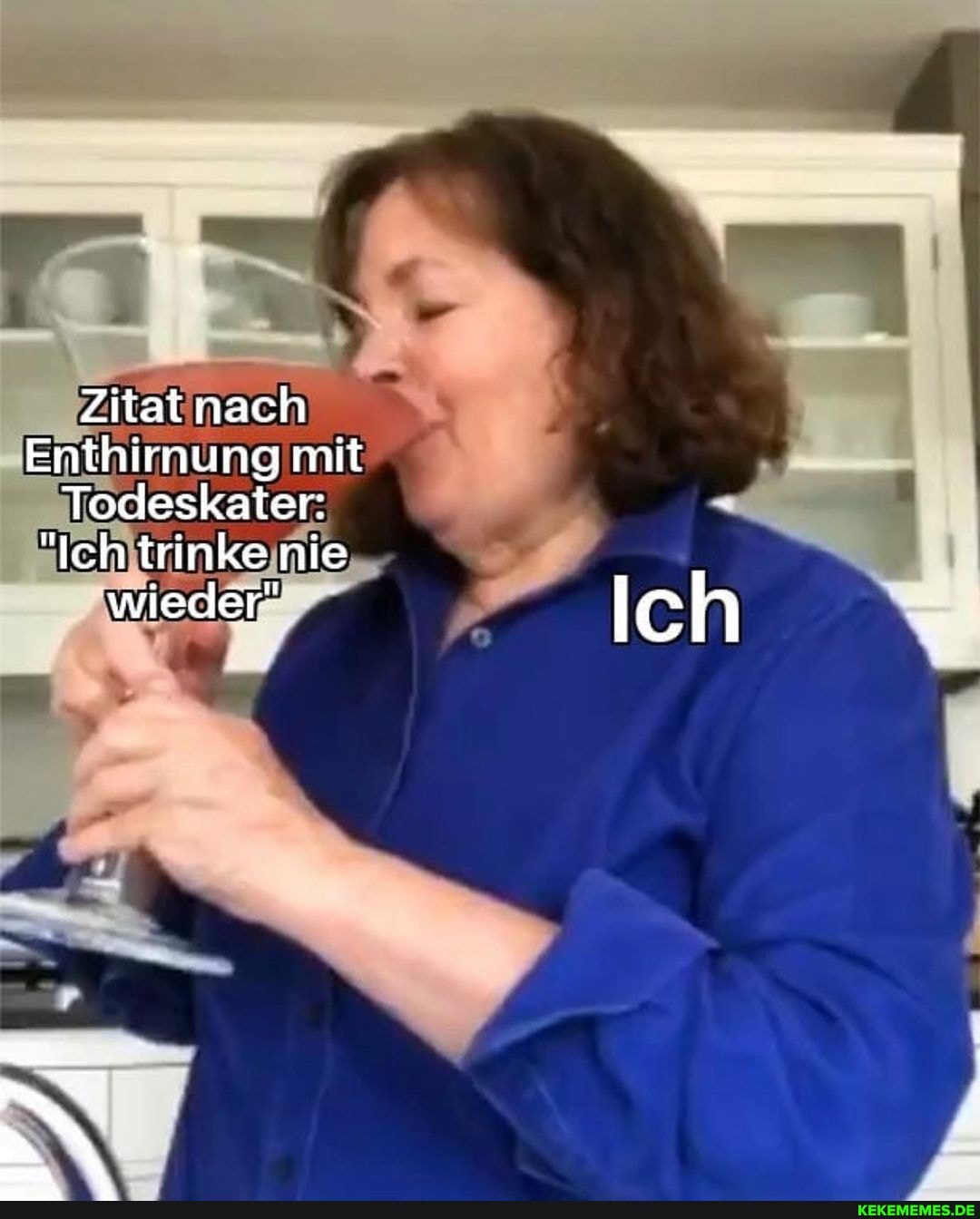 Zitat nach
Enthirnung mit
Todeskater:
"Ich trinke nie wieder"
Ich