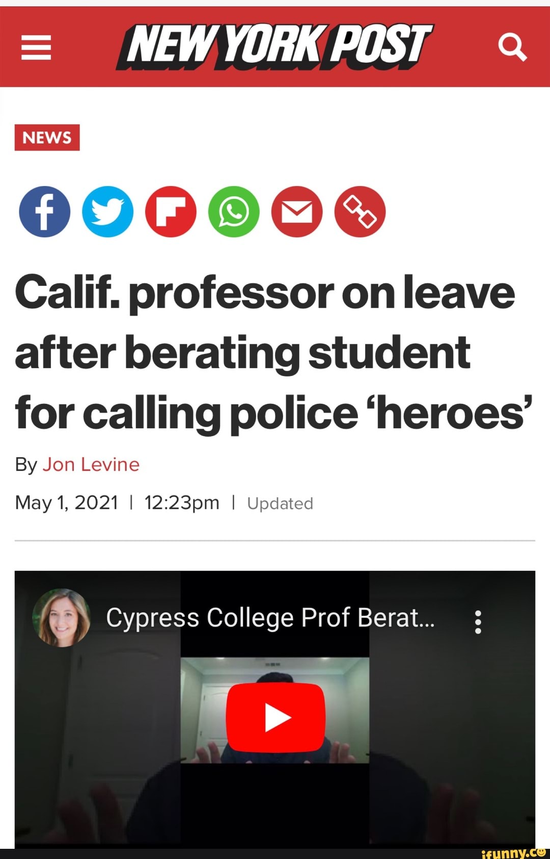 NEW YORK POST
Calif. professor on leave after berating student for calling police 'heroes
By Jon Levin
May 1, 2021 I I Updated
Cypress College Prof Berat...