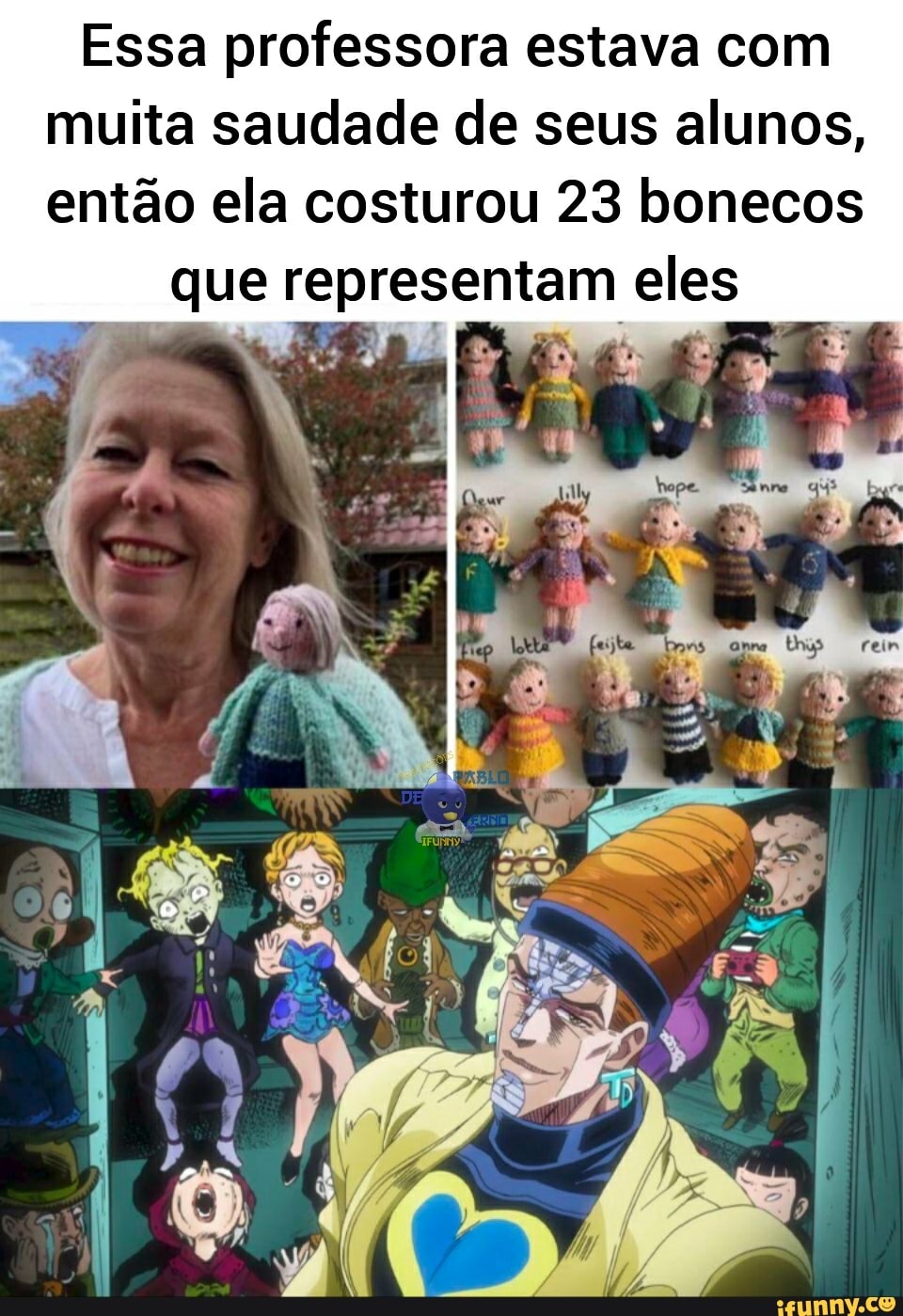 Essa professora estava com muita saudade de seus alunos, então ela costurou 23 bonecos
que representam eles