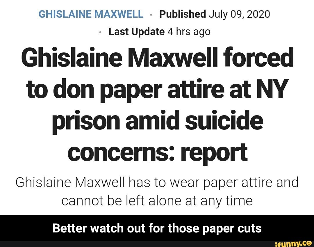 GHISLAINE MAXWELL Published July 09, 2020 Last Update 4 ...