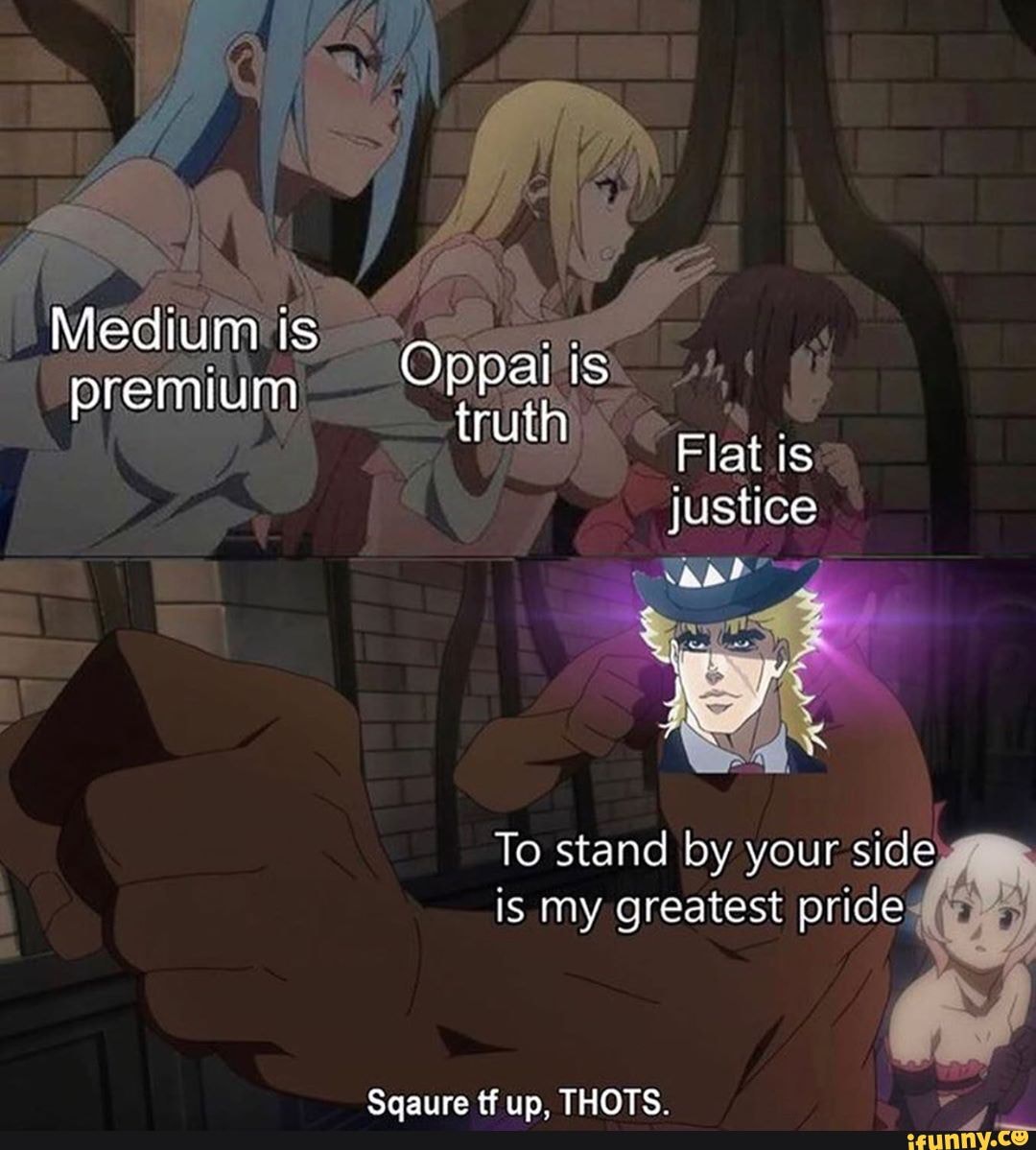 Flat is justice medium is premium