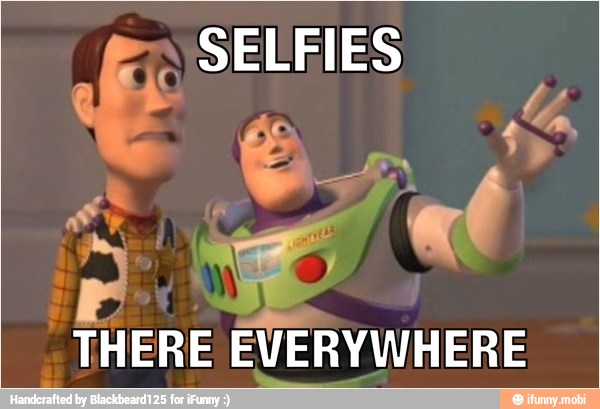 € SELFIES
THERE EVERYWHERE