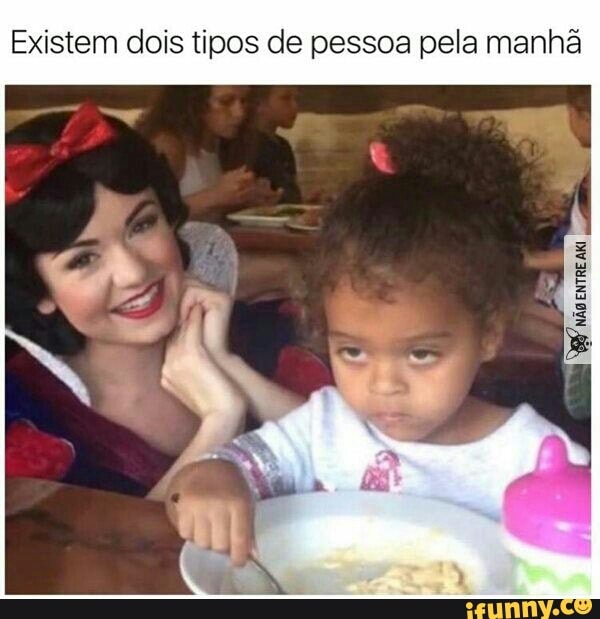 Existem dois tipos de pessoa pela manhã