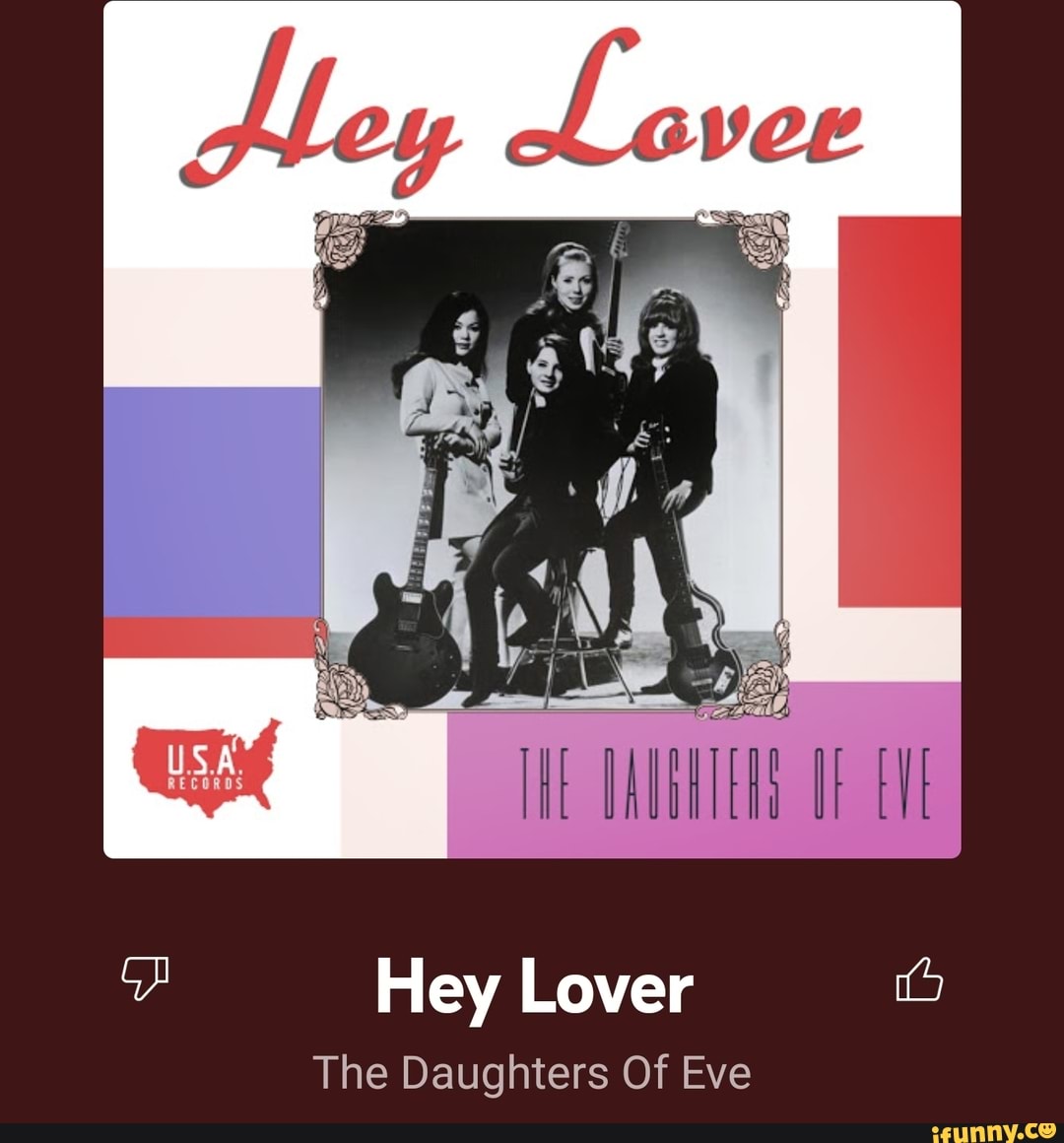 Hey Lover The Daughters Of Eve - )