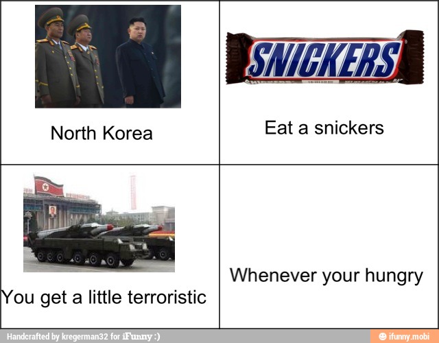 Whenever your hungry
You get a little terroristic