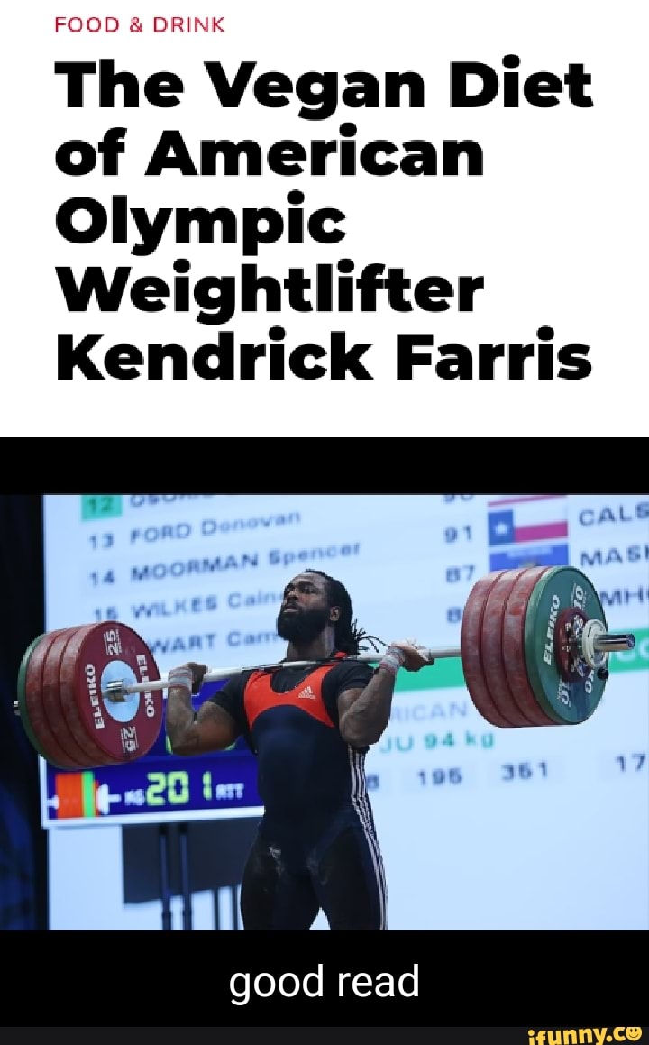The Vegan Diet of American Olympic Weightlifter Kendrick Farris