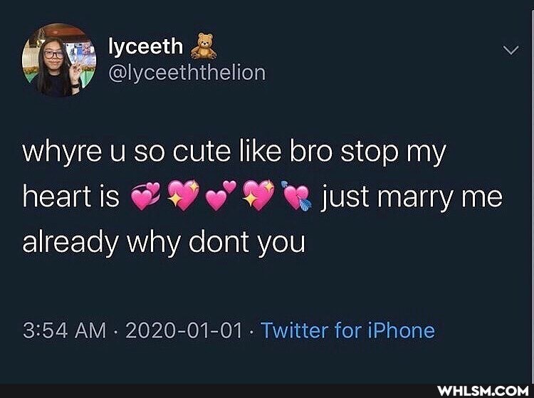 lyceeth
@lyceethihelion
whyre u so cute like bro stop my
heart is just marry me already why dont you
AM - 2020-01-01 - Twitter for iPhone