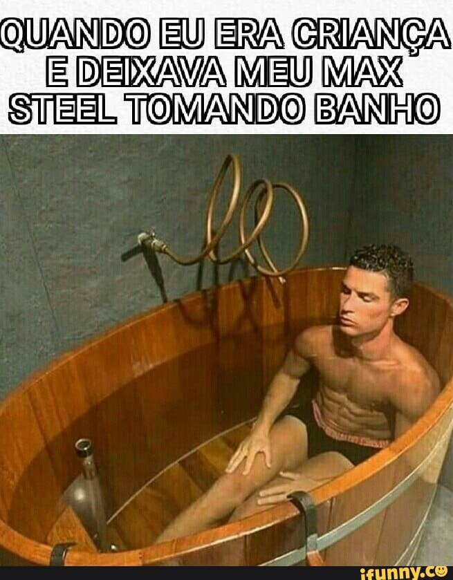 QUANDO EU ERA CRIANÇA STEEL TOMANDO BANHO
