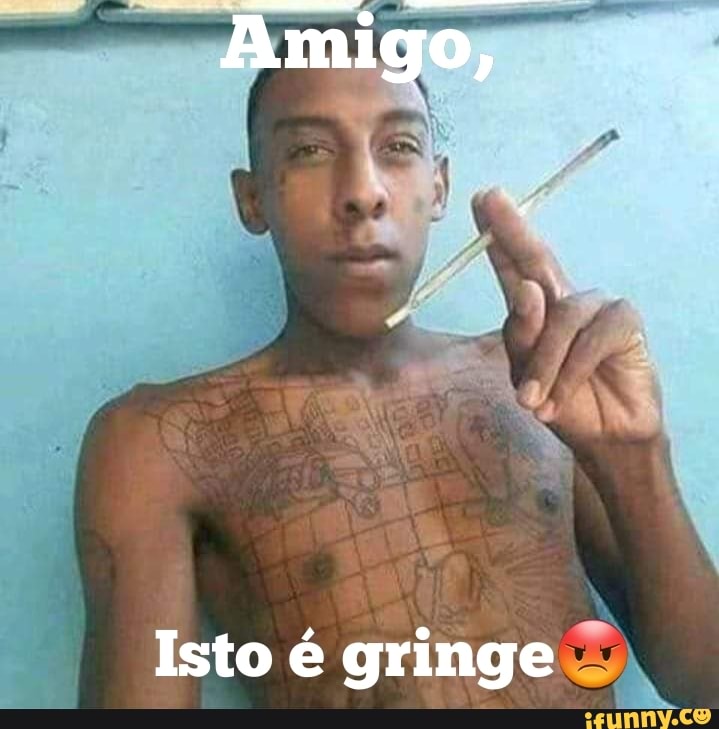 Amigo,
Isto é gringe