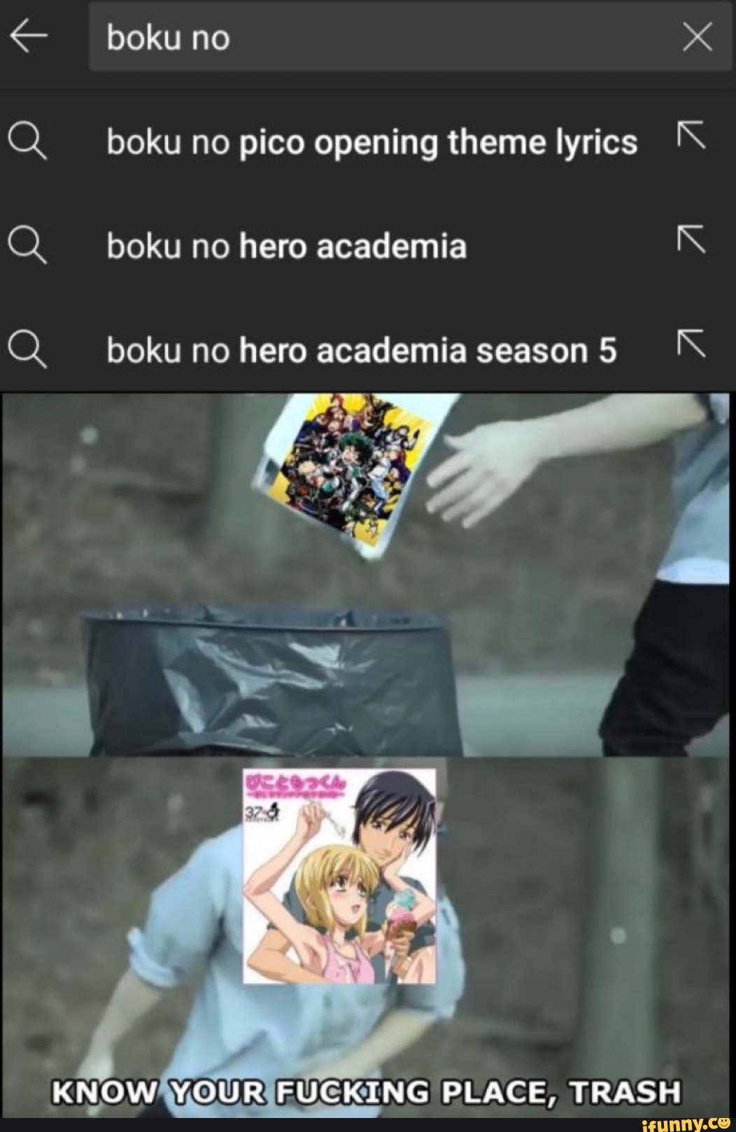 Boku no boku no pico opening theme lyrics boku no hero academia N boku no  hero academia season 5 KNOW YOUR FUCKING PLACE, TRASH - iFunny