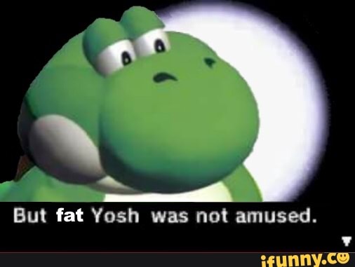 But fat Vosh was not amused. - iFunny Brazil