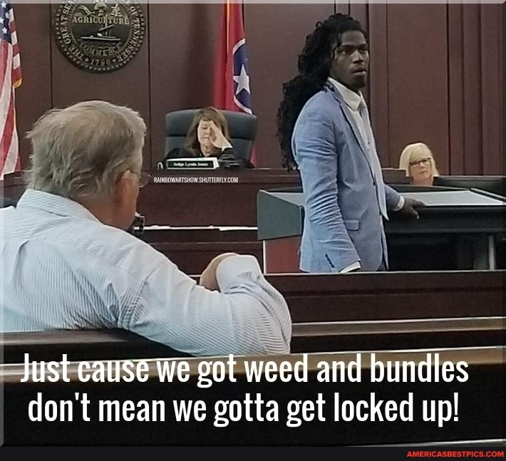 --Just cause we got weed and bundles don't mean we gotta get locked up!