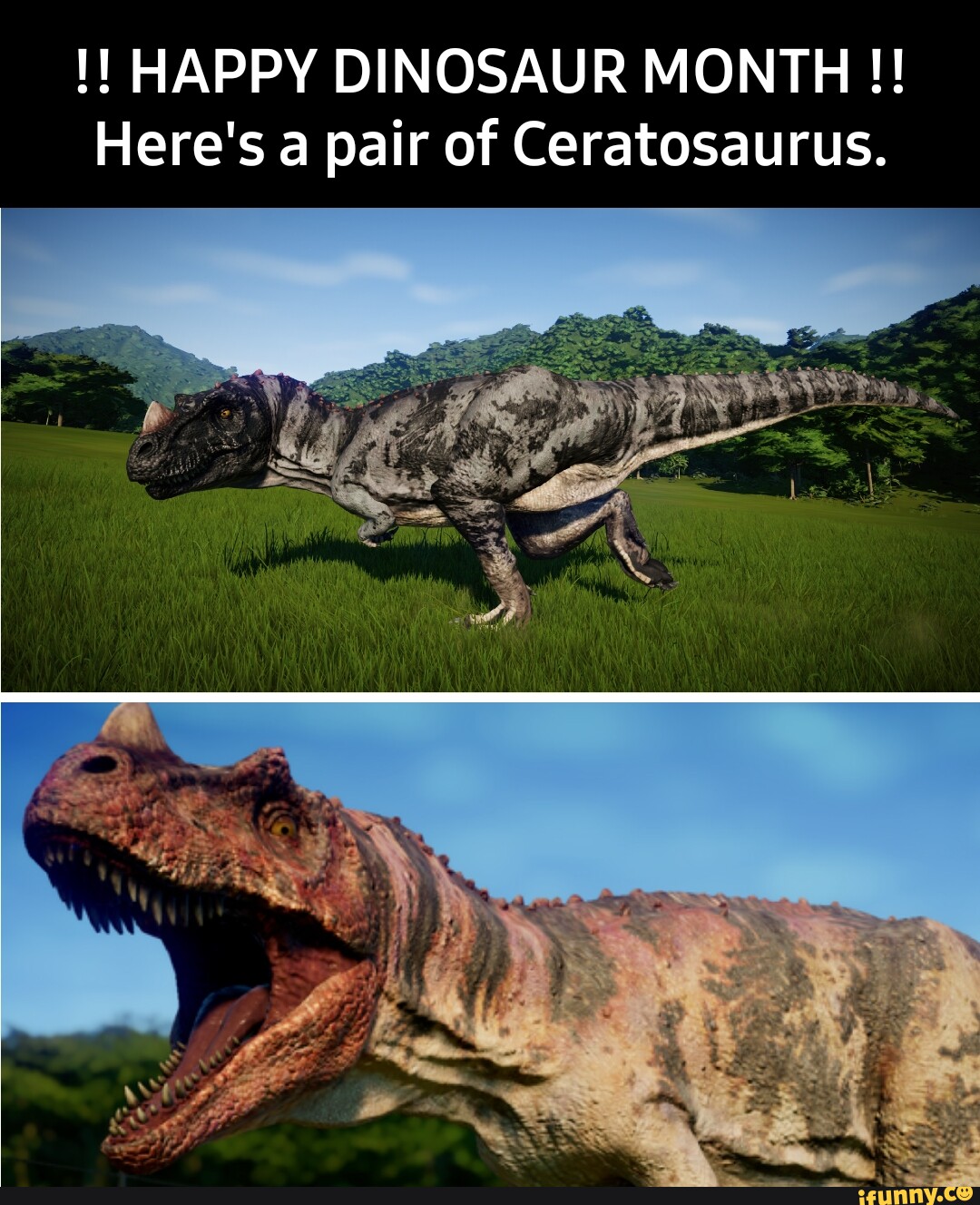 HAPPY DINOSAUR MONTH Here's a pair of Ceratosaurus. - iFunny