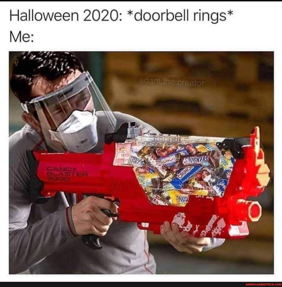 Halloween 2020: *doorbell rings*