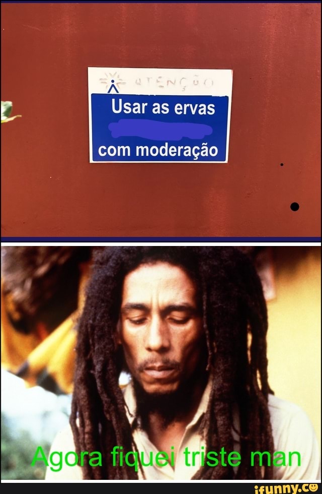 Usar as ervas
com moderação