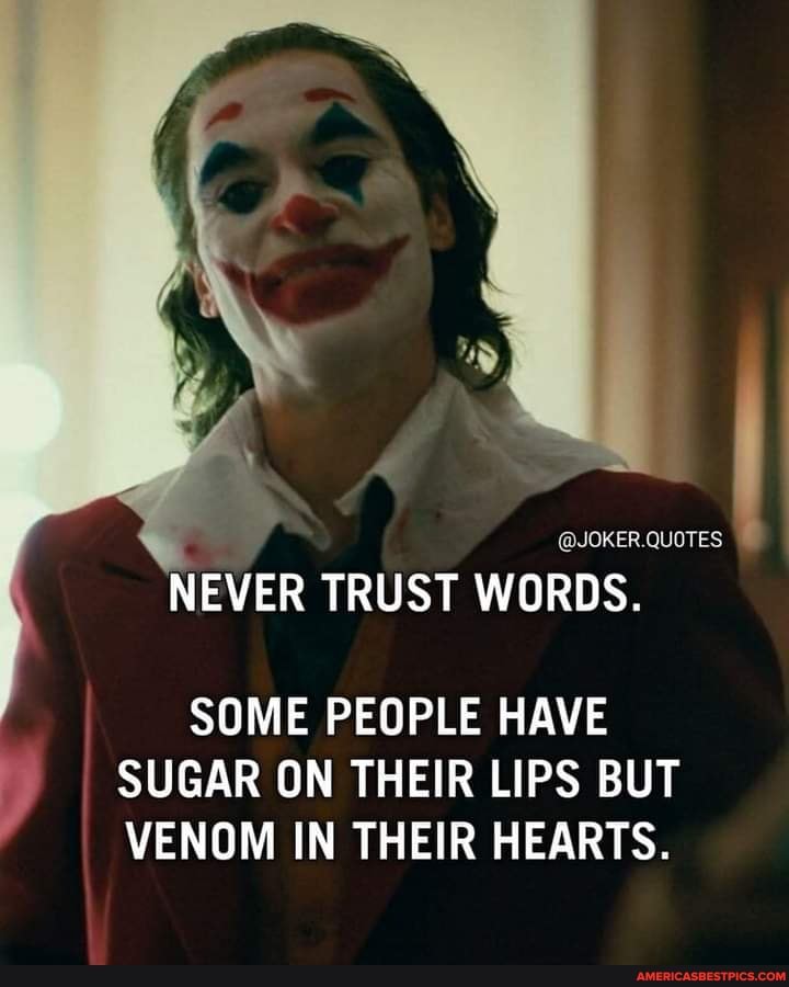 Sugar On Their Lips But Venom In Hearts