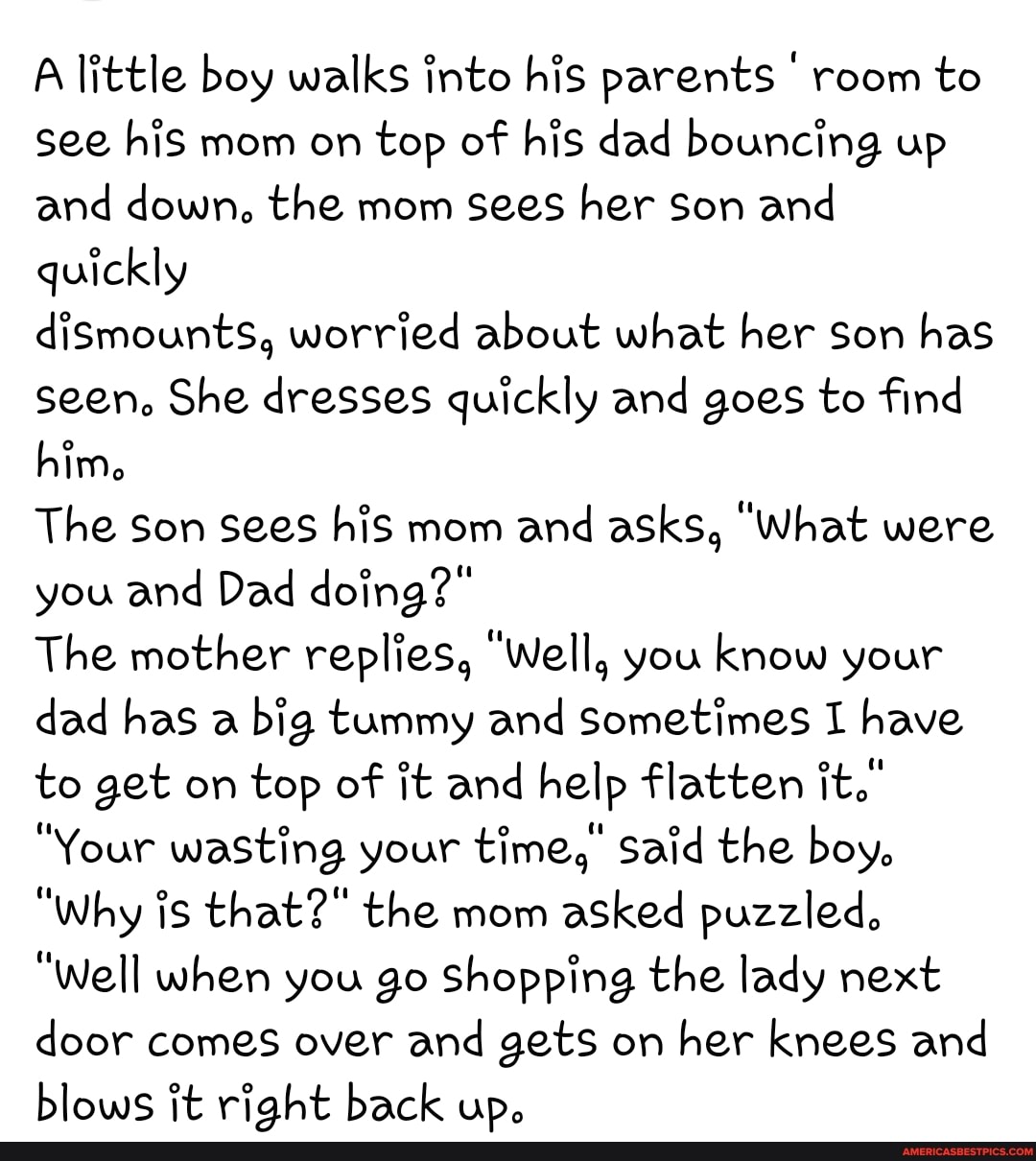 A little boy walks into his parents room to see his mom on top of his