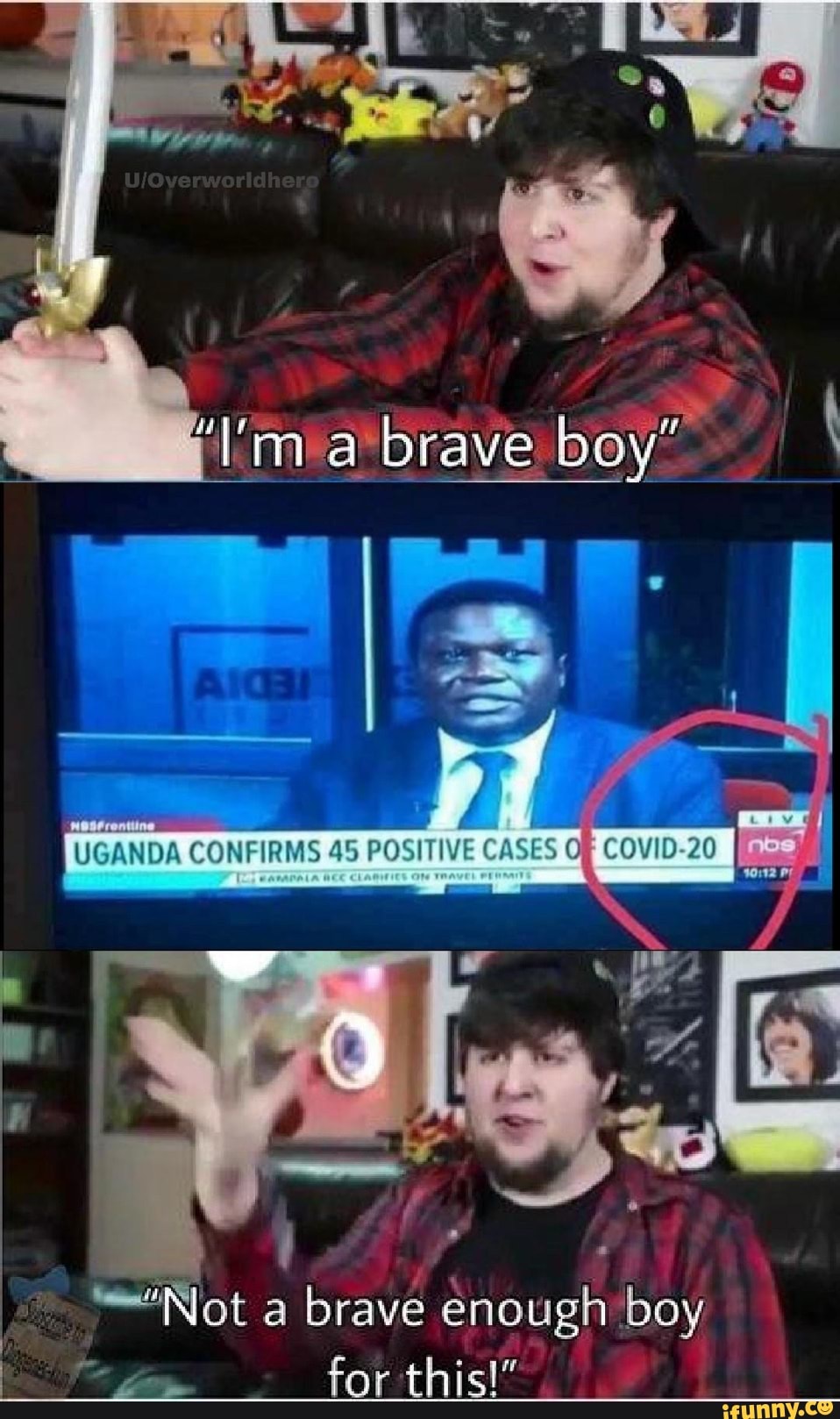 brave enough boy
for this!"