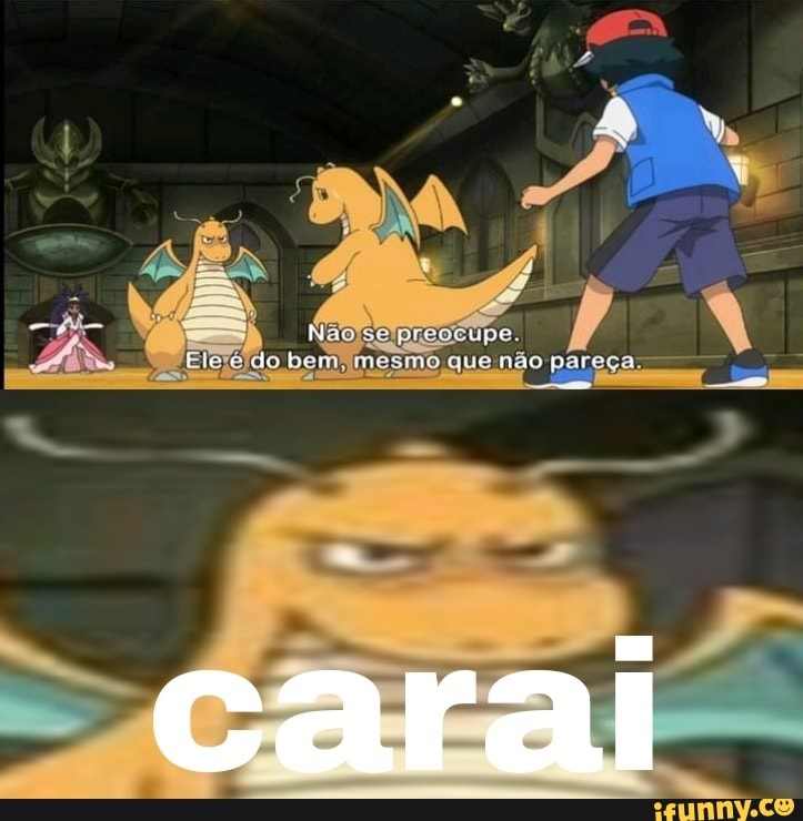 preccupe do bem ineamo que não pareça
carai