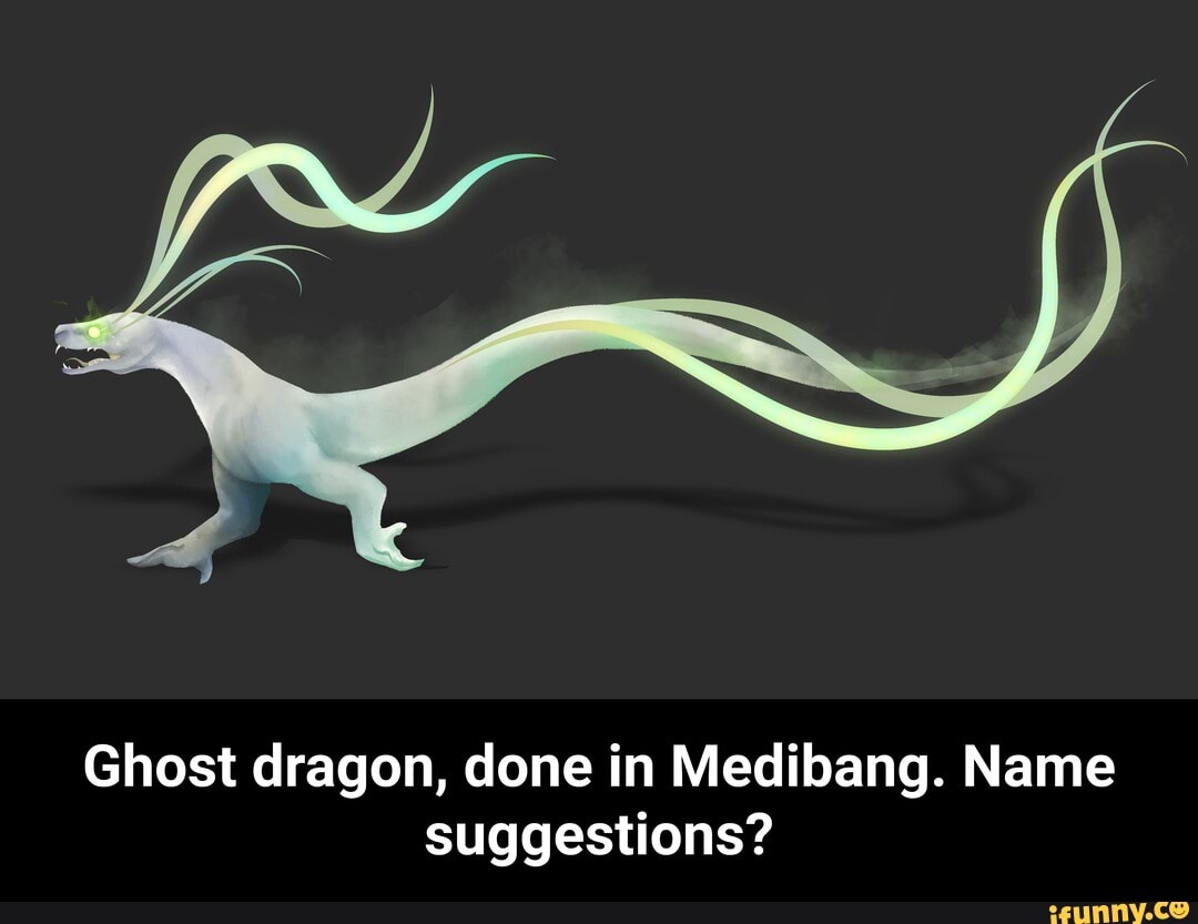 Ghost dragon, done in Medibang. Name
suggestions? - Ghost dragon, done in Medibang. Name suggestions?