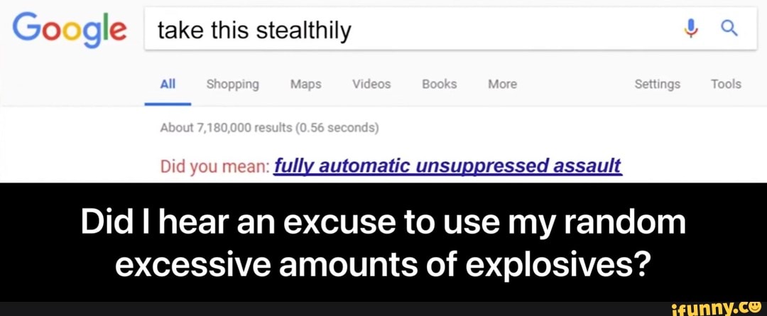 oogle-take-this-stealthily-all-did-you-mean-fully-automatic