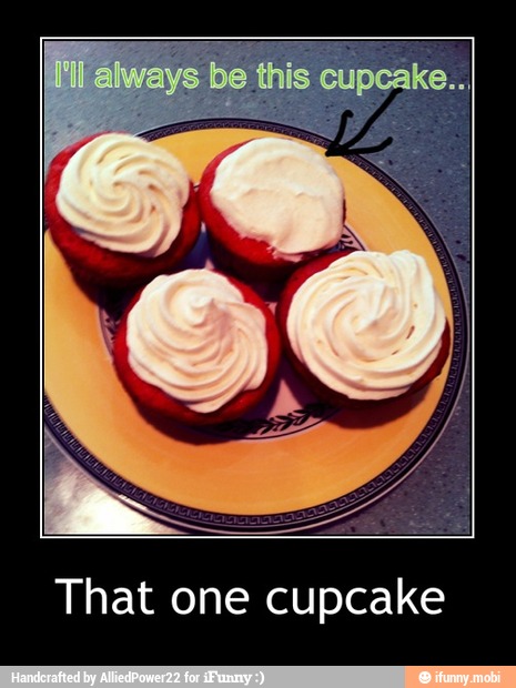 That one cupcake - That one cupcake