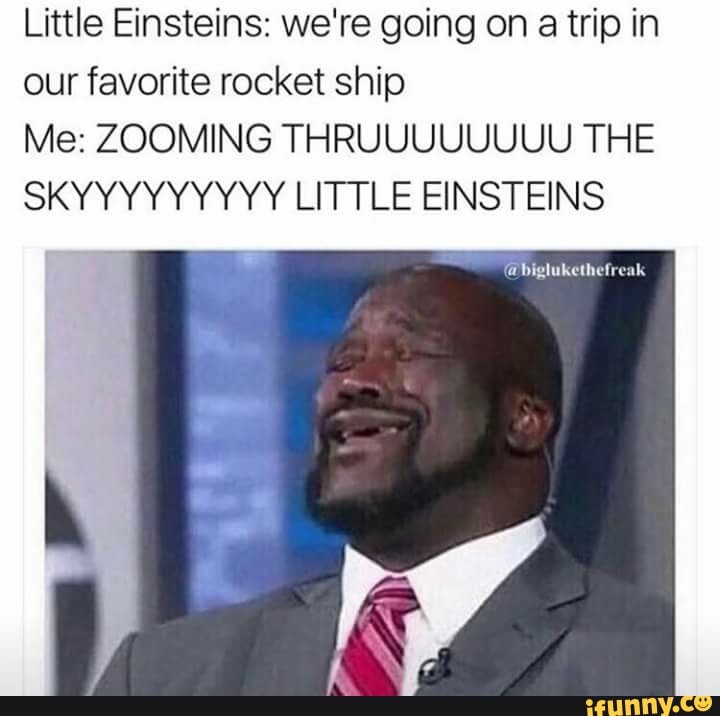 Going On A Trip In Our Favorite Rocket Ship Lyrics Little Einsteins: we're going on a trip in our favorite rocket ship Me