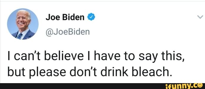 I can't believe I have to say this,
but please dont drink bleach.