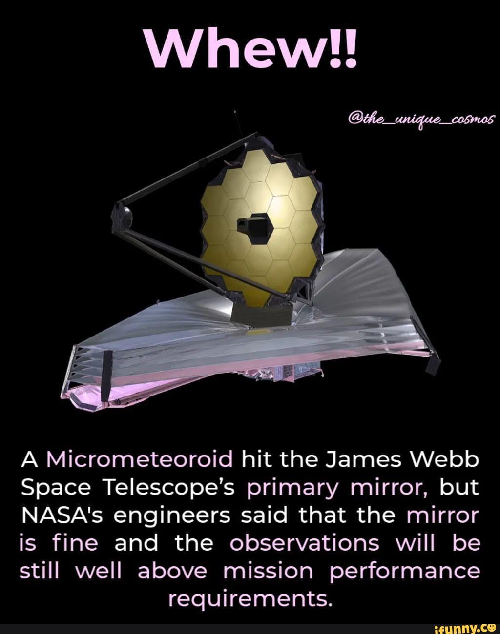 Whew!! A Micrometeoroid hit the James b Space Telescope's primary