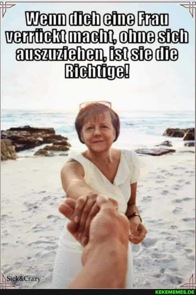 Frau
maelt olme sieh
anzzehen, ISt sie die