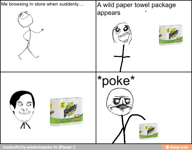 Me browsing in store when suddenly.
ES
4
AU
¡A wild paper towel pa:
appears a
ckage
a