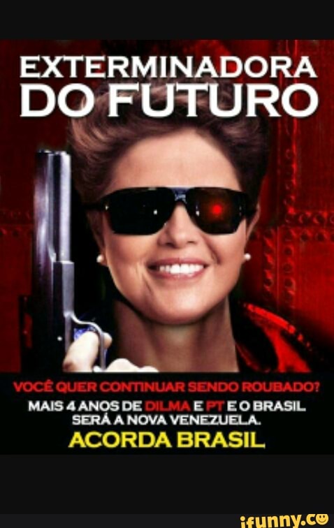EXTERMINADORA
DOF UTURO
ACORDA BRASIL