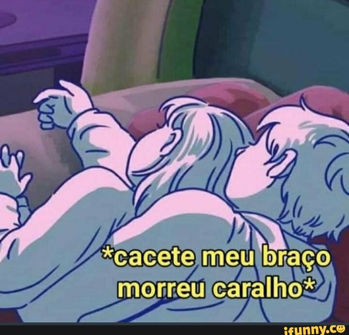 "cacete
morreulcaralho*