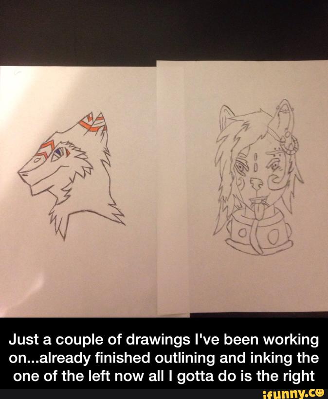 Just a couple of drawings I've been working
on...already finished outlining and inking the
one of the left now all I gotta do is the right - Just a couple of drawings I've been working on...already finished outlining and inking the one of the left now all I gotta do is the right