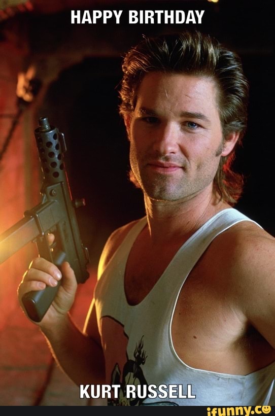 Happy Birthday Kurt Russell