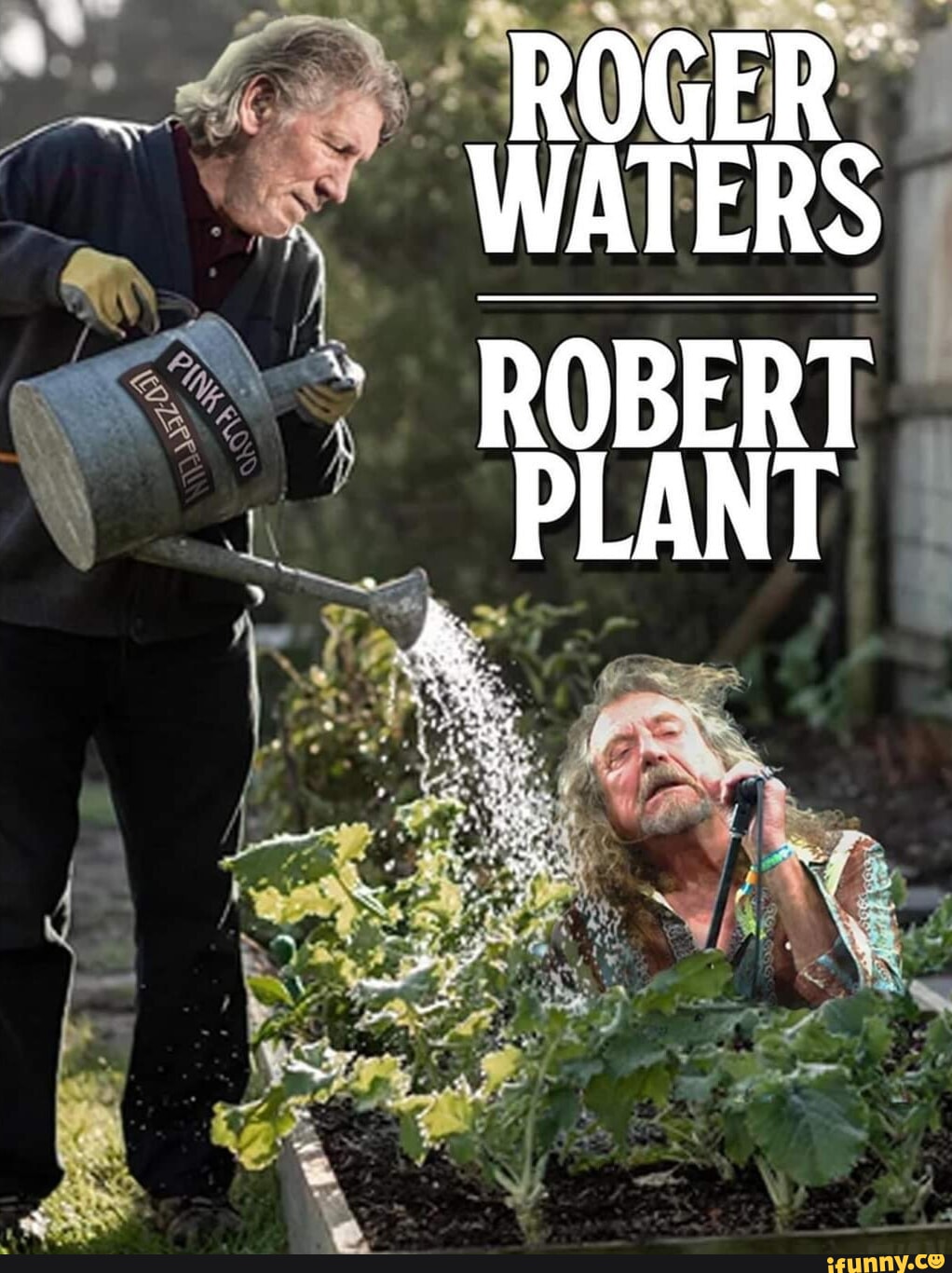 ROGER WATERS ROBERT PLANT - iFunny