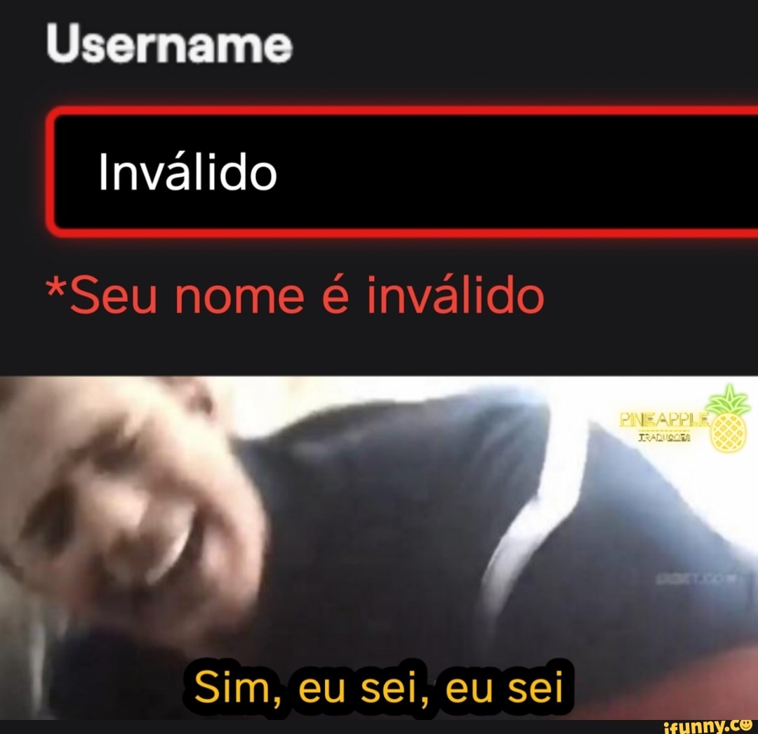Username
Inválido
Sim, eu sei, eu sei