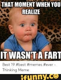 THAT MOMENT WHEN YOU REALIZE
IT WASH'T
Thinking