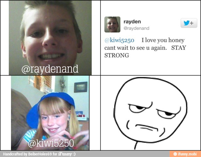 j
@raydenand
kiwi5250 I love you honey
STRONG