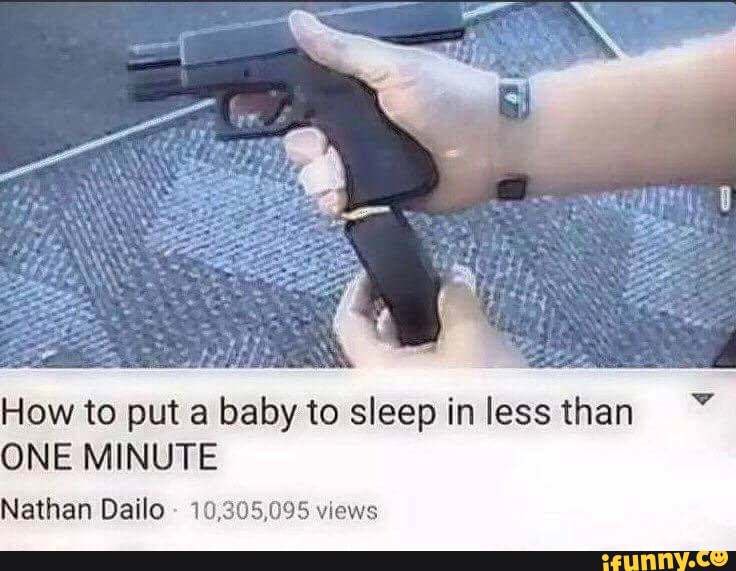 anyone-enjoy-some-dark-memes-how-to-put-a-baby-to-sleep-in-less-than-one-minute-nathan-dailo