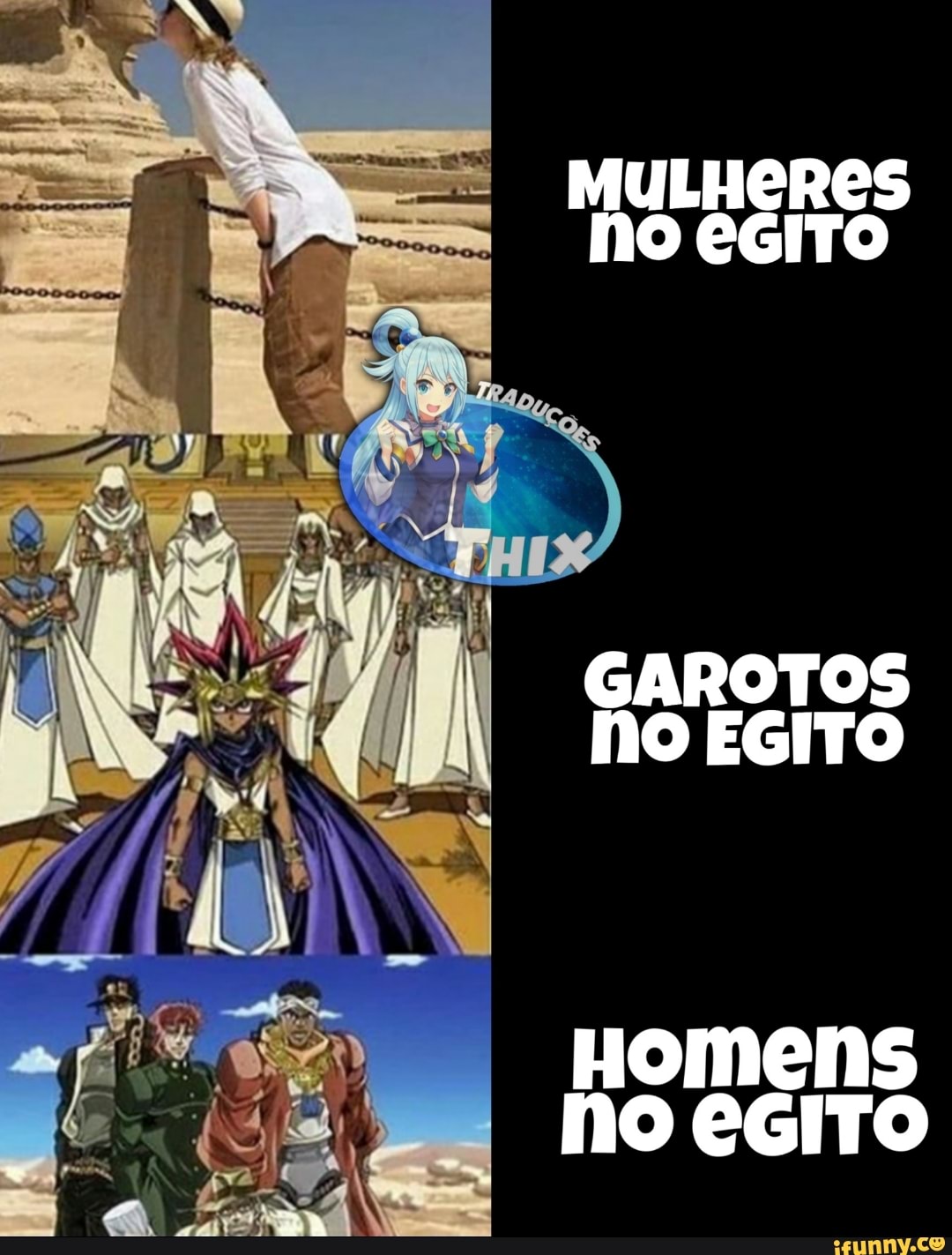 GAROTOS
no EGITO
Homens
no EGITO
