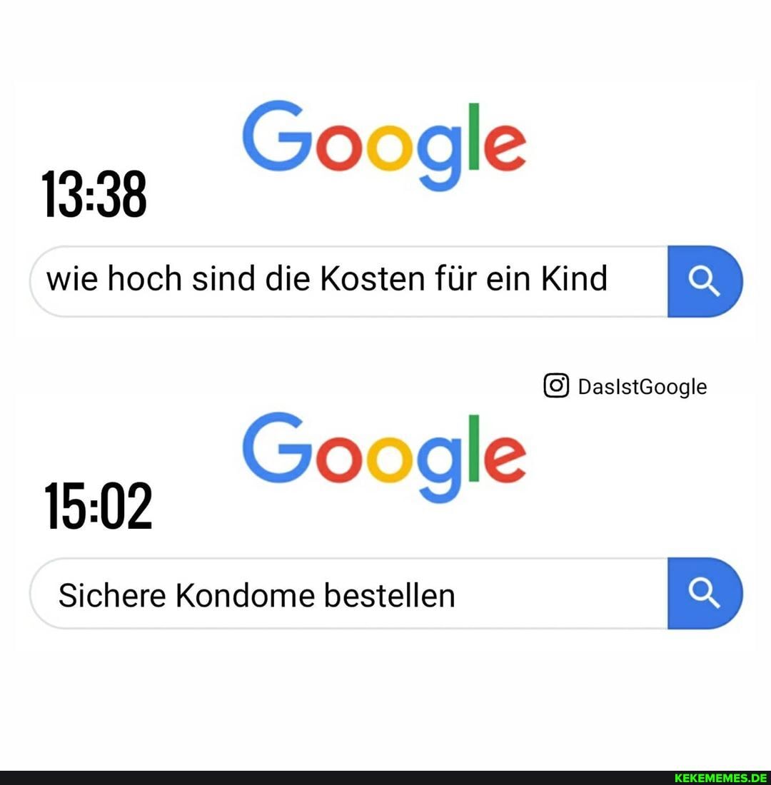 Google
wie hoch sind die Kosten für ein Kind
DasistGoogle
Google
1502
Sichere Kondome bestellen