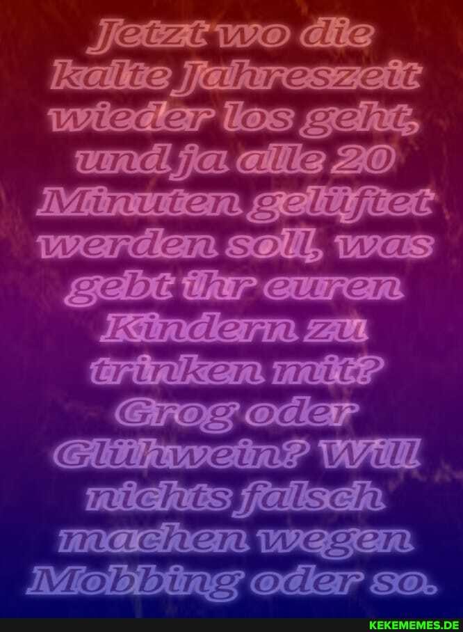WELZ wo die witedlear loS ZaR,
ja alle 20 weardlar Soll, was
PZündlarre ZU odar
[G 17053
WAL RIES Reiksehhe.
TRAENEAR WZFAR Mloldlsinz odlar So-